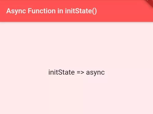 Flutter - How to run Async ’await’ Code in initState()